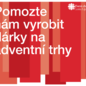 Pomozte  nám vyrobit dárky na adventní trhy